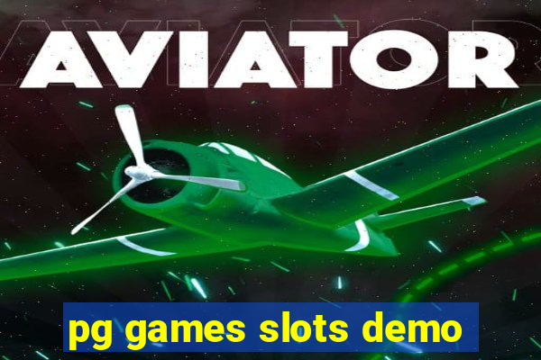 pg games slots demo