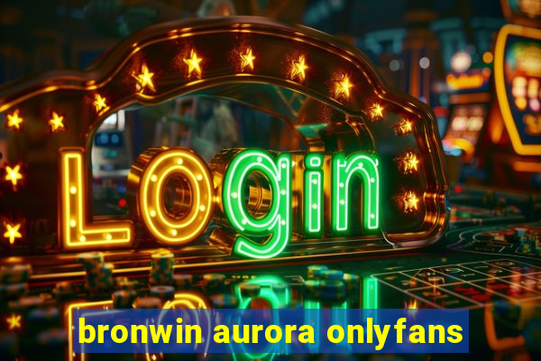 bronwin aurora onlyfans