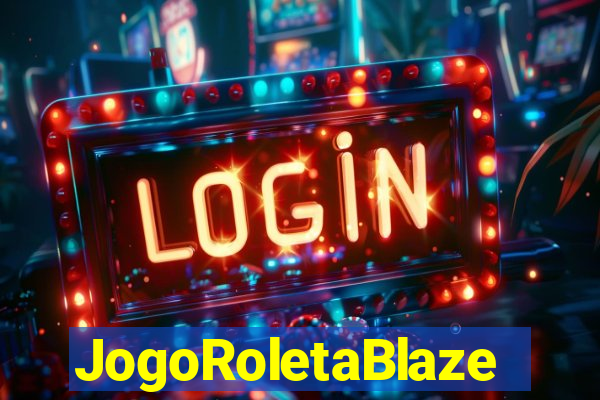 JogoRoletaBlaze