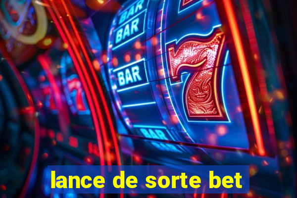 lance de sorte bet