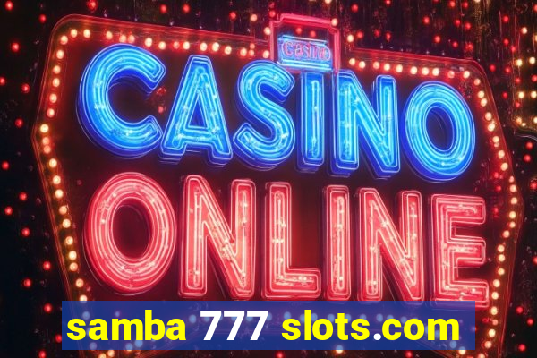 samba 777 slots.com