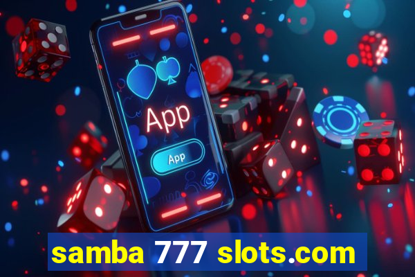 samba 777 slots.com