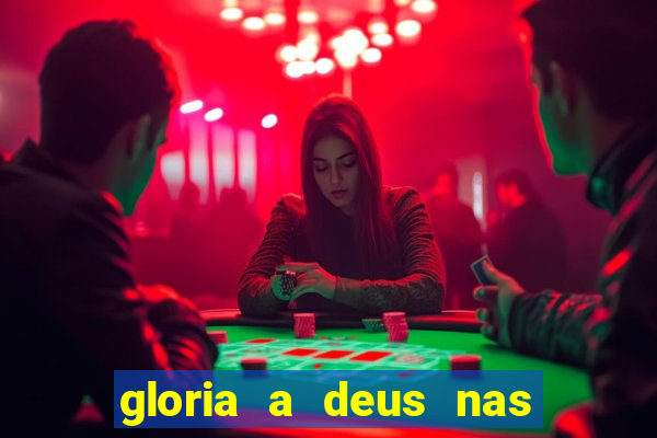 gloria a deus nas alturas cifra