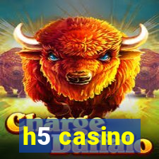 h5 casino