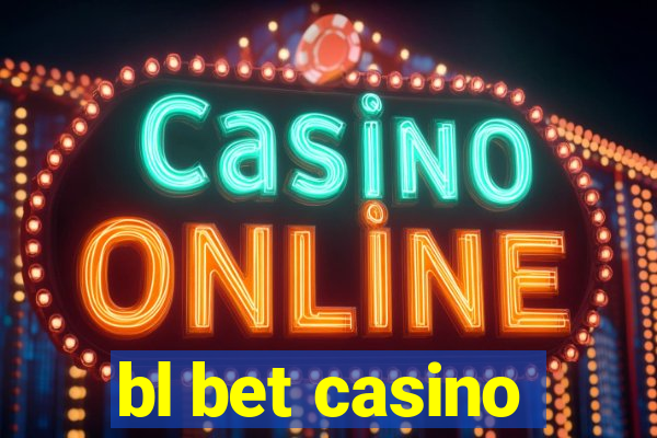 bl bet casino