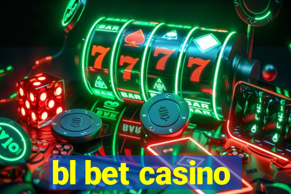 bl bet casino