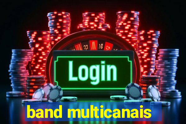 band multicanais