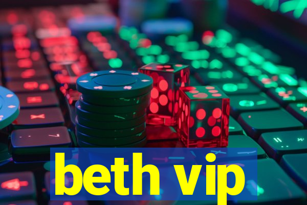 beth vip