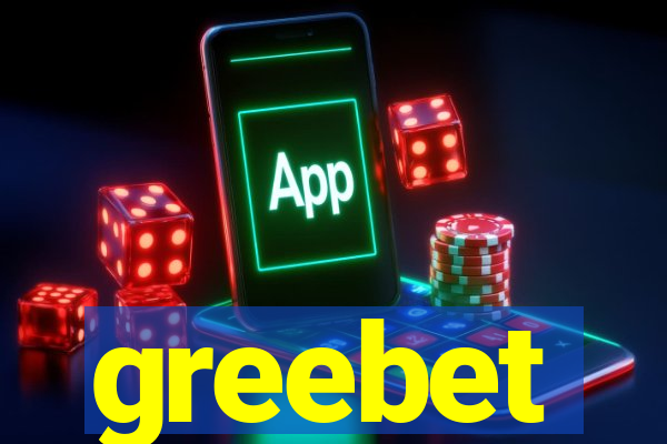 greebet