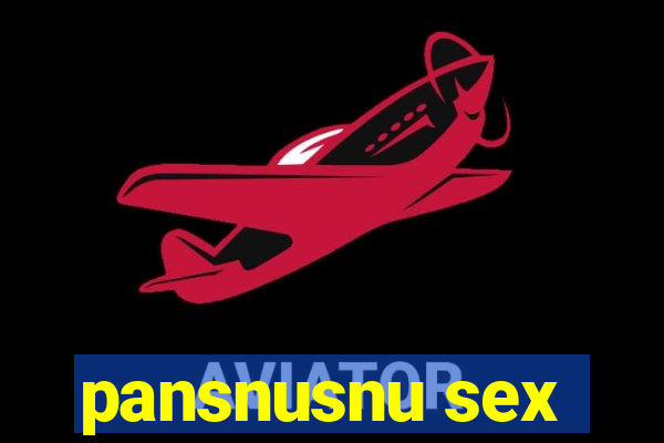 pansnusnu sex