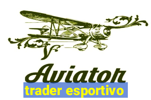 trader esportivo