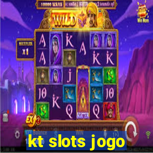 kt slots jogo