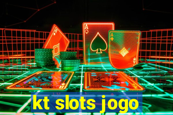 kt slots jogo