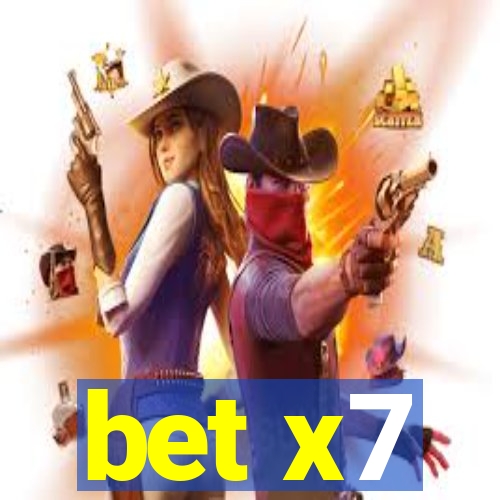 bet x7