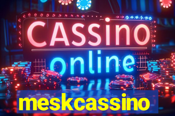 meskcassino