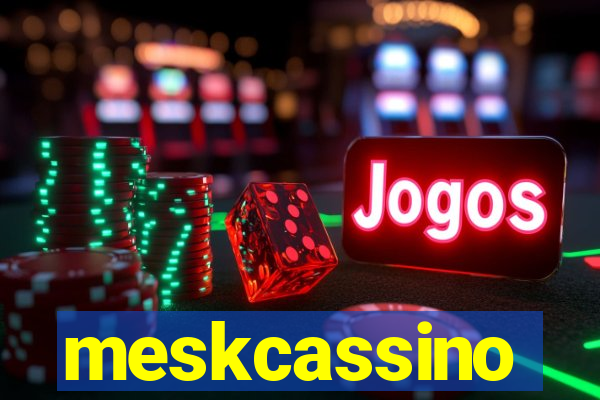 meskcassino