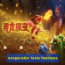 ecogerador tesla funciona