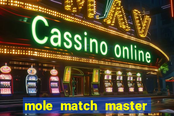 mole match master ganha dinheiro