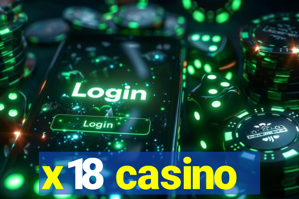 x18 casino