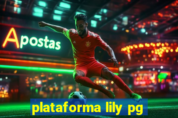 plataforma lily pg