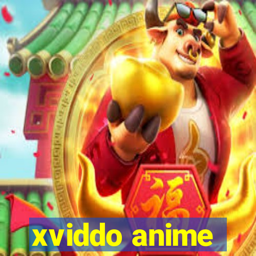 xviddo anime