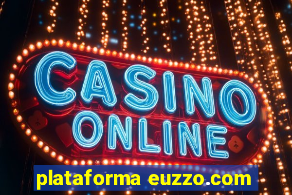 plataforma euzzo.com