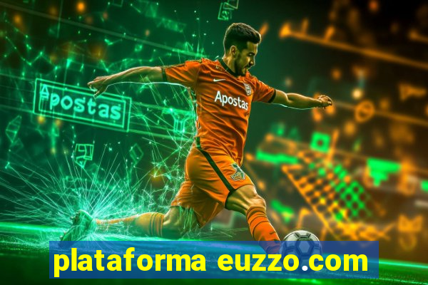 plataforma euzzo.com