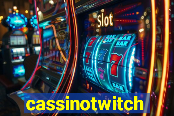 cassinotwitch