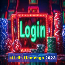 kit dls flamengo 2023