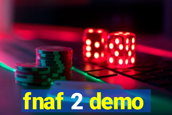 fnaf 2 demo