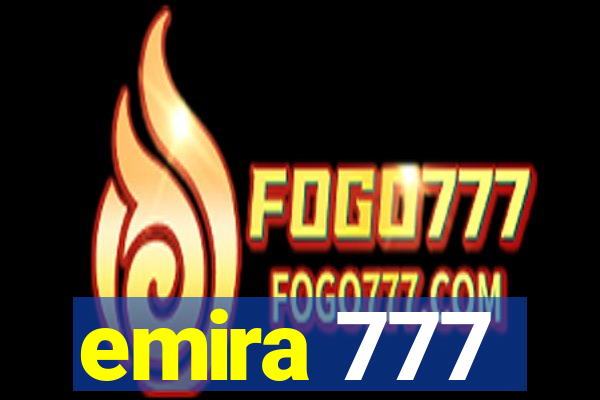 emira 777