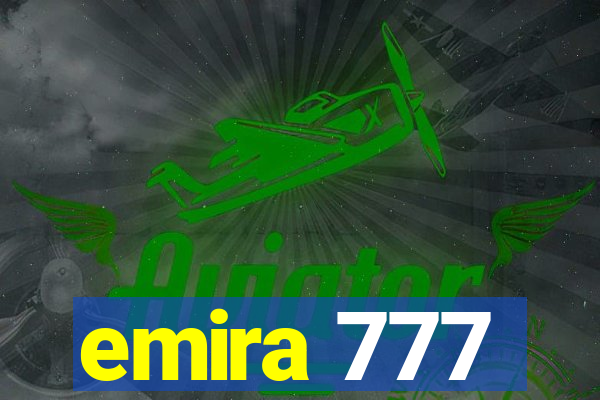 emira 777