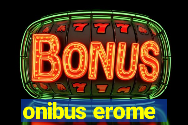 onibus erome