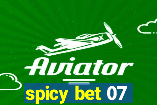 spicy bet 07