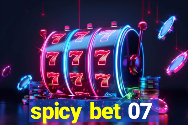 spicy bet 07