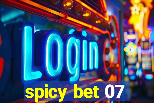 spicy bet 07