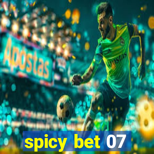 spicy bet 07