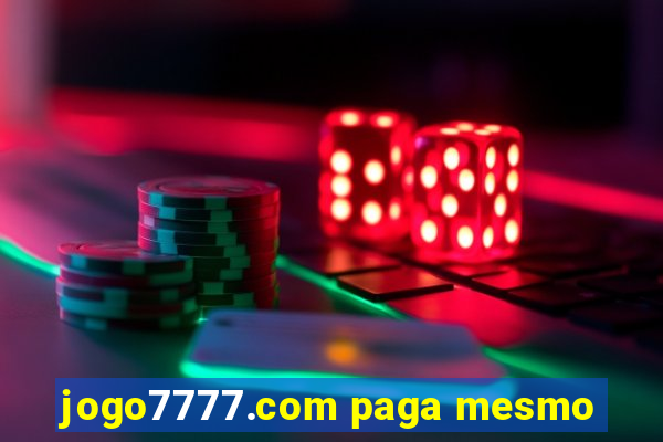 jogo7777.com paga mesmo