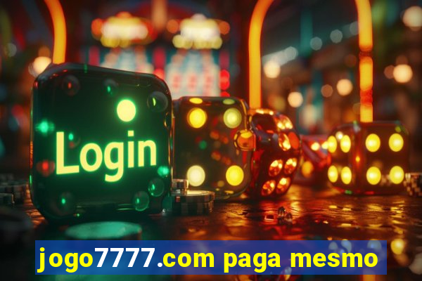 jogo7777.com paga mesmo