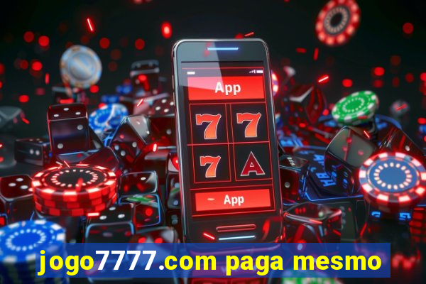 jogo7777.com paga mesmo