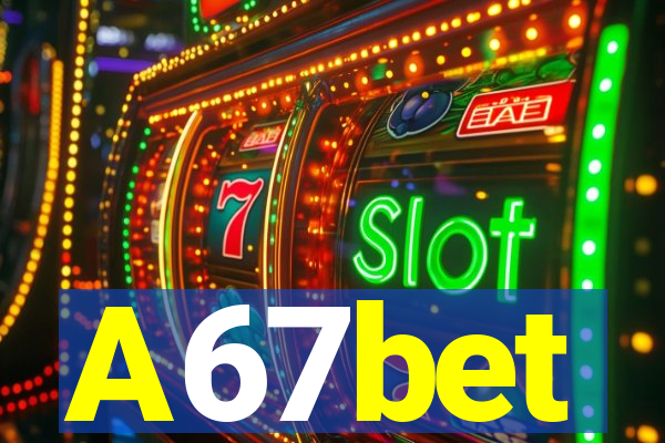 A67bet