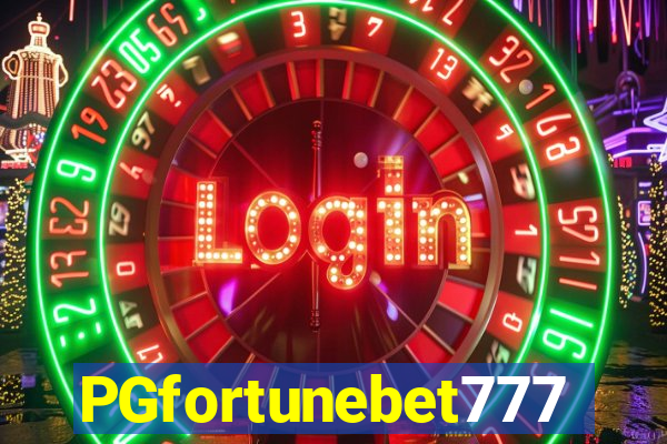 PGfortunebet777