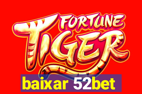 baixar 52bet