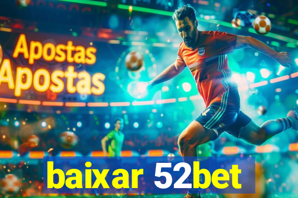 baixar 52bet