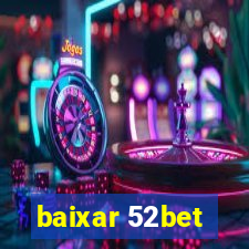 baixar 52bet