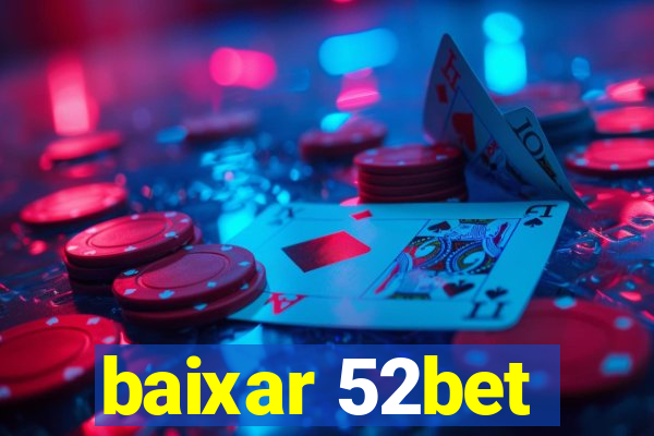 baixar 52bet