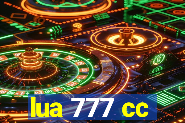 lua 777 cc