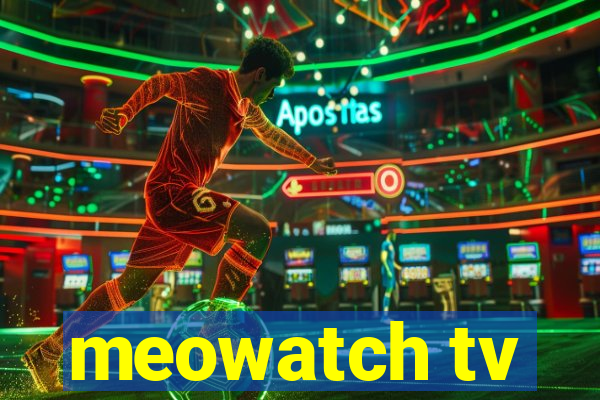 meowatch tv