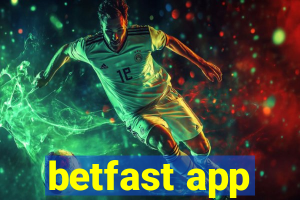 betfast app