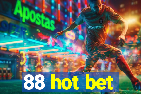 88 hot bet